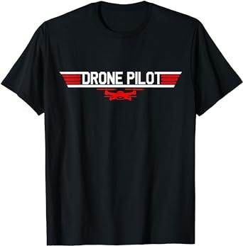 Taking Flight with the Drone Pilot Funny Quadcopter T-Shirt